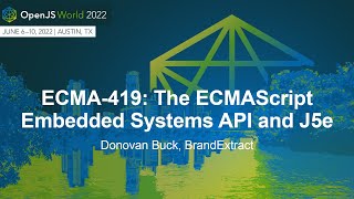 ECMA-419: The ECMAScript Embedded Systems API and J5e - Donovan Buck, BrandExtract