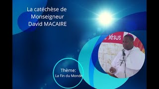 Catéchèse de Mgr David MACAIRE La fin du monde N°8: La femme et la fin du monde