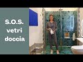 S.O.S. Vetri doccia