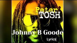 Peter Tosh, Johnny B Good - Lyrics