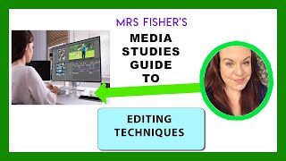 Editing Techniques, Transitions & Effects - A Simple Guide