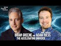 Brian Greene and Adam Riess: The Accelerating Universe
