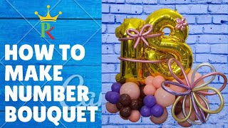 DIY | HOW TO MAKE NUMBER BALLOON BOUQUET? 18TH BIRTHDAY BALLOON BOUQUET |