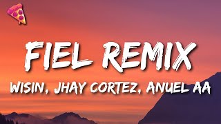 Wisin, Jhay Cortez, Anuel AA - Fiel Remix ft. Myke Towers, Los Legendarios