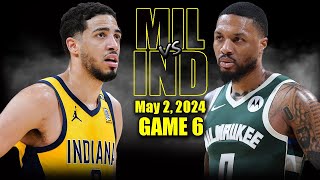 Milwaukee Bucks vs Indiana Pacers  Game 6 Highlights - May 2, 2024 | 2024 NBA Pl