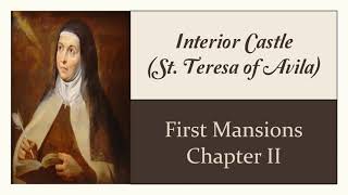 First Mansions - Chapter 2, Interior Castle (Teresa of Avila) audiobook