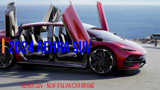 2026 Aehra SUV   New Italian Car Brand