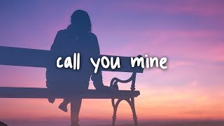 the chainsmokers & bebe rexha - call you mine // lyrics