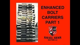 Enhanced AR/M16/M4 Bolts and Bolt Carriers - Part 1