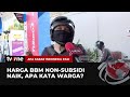 Pantauan Terkini di Pom Bensin Surabaya Pasca Kenaikan BBM Non Subsidi | AKIP tvOne