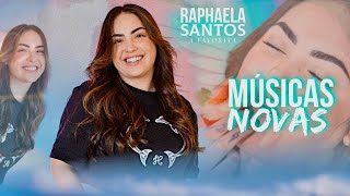 RAPHAELA SANTOS A FAVORITA • REPERTÓRIO NOVO 2024 ( MÚSICAS NOVAS )