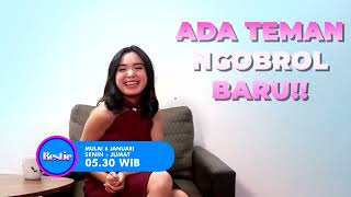 ADA TEMAN NGOBROL BARU YANG PASTI SERU | BESTIE, MULAI 6 JAN DI GTV