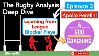 Episode 3: The Rugby Analysis Deep Dive - Apollo Perelini Blocker Plays GDD Coaching