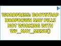 Wordpress: Bootstrap dropdown nav pills not working with wp_nav_menu() (3 Solutions!!)