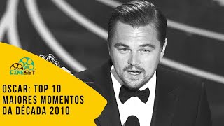 Oscar: TOP 10 Maiores Momentos da Década 2010