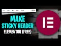 How to Make a Sticky Header in Elementor (FREE) | Elementor Tutorial