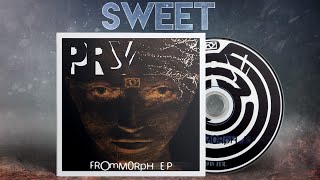 Pry - Sweet