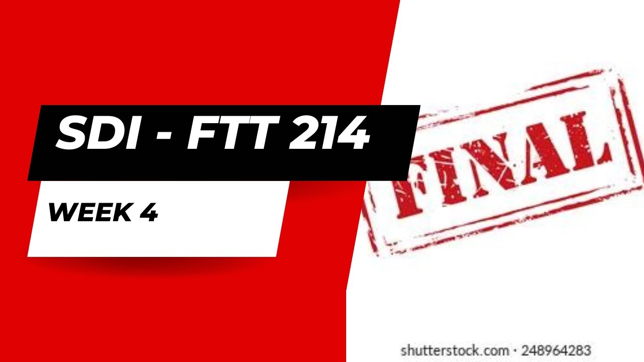 Sdi Ftt 214 Week 4 Youtube