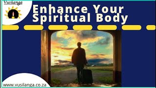 Enhance Your Spiritual Energies