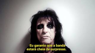 Alice Cooper tem um recado pra você.