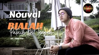 Nouval - Bialah Putuih Di Tangah