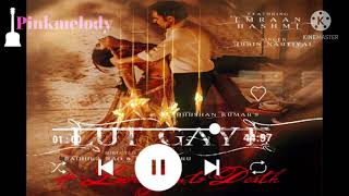 Lut Gaye Full Romantic Song by Pinkmelody