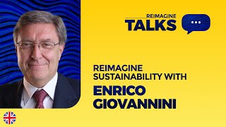 Podcast - Reimagine Sustainability with Enrico Giovannini