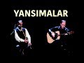 Yansımalar - On Sekiz [ Cappadocia © 2007 Kalan Müzik ]