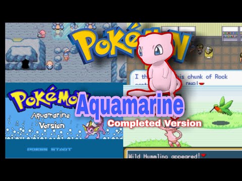 Pokemon Aquamarine v2 GBA New Completed Pokemon GBA Rom Hack 2021, With New Story, Gen 7 & More!