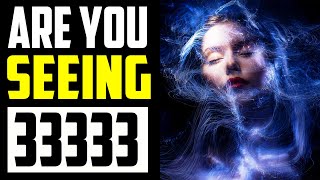 33333 Angel Number | Meaning \u0026 Symbolism Explained - ⚠️ WARNING ⚠️WATCH THIS | Angel Numbers