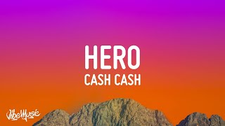 Cash Cash - Hero (Lyrics) ft. Christina Perri | "Now I don't need your wings to fly"