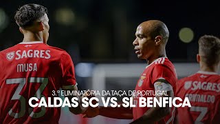 Resumo/Highlights: Caldas SC 1-1 SL Benfica (3-5 A.P)