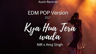 Kya Hua Tera Wada - Unplugged | Anuj Singh | NIR | Mohammad Rafi Songs | Latest Hindi Cover