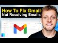 How To Fix Gmail Not Receiving Emails (Step By Step)
