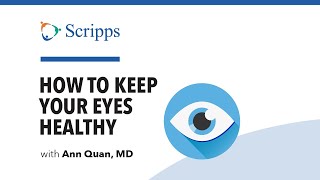 Eye Health with Dr. Ann Quan | San Diego Health
