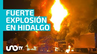 Tlahuelilpan de nuevo en llamas: explotan 5 pipas de gas