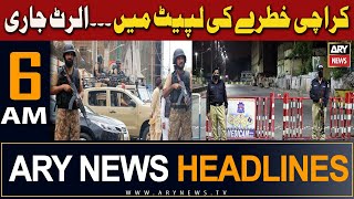 ARY News 6 AM Headlines | 13th February 2024 | Threat alert issued for Karachi