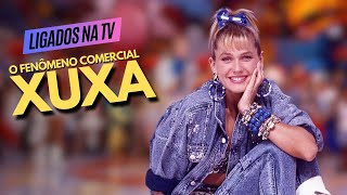 O FENÔMENO COMERCIAL E DE MÍDIA REPRESENTADO POR XUXA NO BRASIL | LTV SHORTS