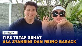 Tips Tetap Sehat di Masa Pandemi Ala Syahrini dan Reino Barack