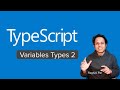 TypeScript Beginner Tutorial 6 | Basic Variable Types 2