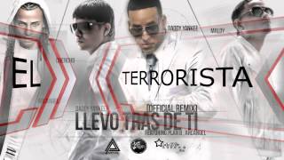 Plam B ft. Daddy Yankee y ArcangelTRAS DE TI REMIX BY EL TERRORISTA