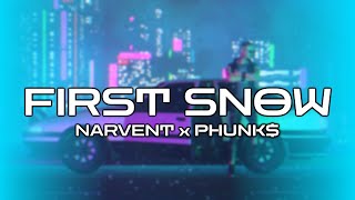 Narvent, PHUNK$ - First Snow