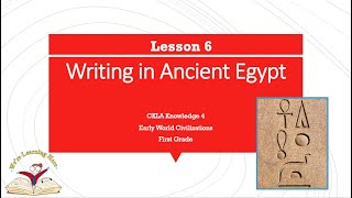 Kn 4 Ls 6 Writing in Ancient Egypt