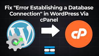 How to Fix “Error Establishing a Database Connection” in WordPress via cPanel