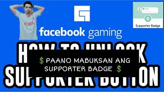 Paano magkaroon at anu benefits ng Fan Subscriptions - Supporter Button on Facebook Gaming - Tagalog