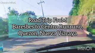 Road Trip from Baresbes to Centro Runruno, Quezon, Nueva Vizcaya | (videocredit:bhelle)