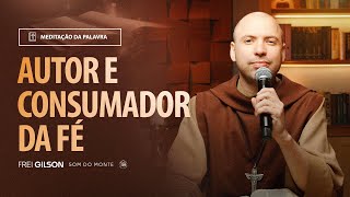 Autor e consumador da fé | (Filipenses 1, 1-11) #2151