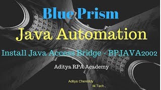 BluePrism -Java Automation - Install Java Access Bridge - BPJAVA2002 - Aditya RPA Academy BTM Layout