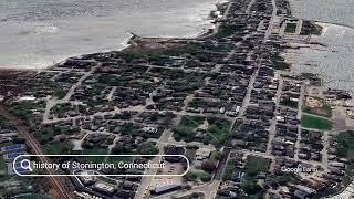 The history of Stonington, Connecticut