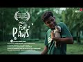 FOR PAWS | CHARACTER PORTRAIT | N28 Batch | ARUN S | NEO FILM SCHOOL